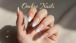 Ombre Nails: Soft, Stylish & Easy Gradient Nail Ideas You’ll Love